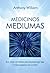 MEDICINOS MEDIUMAS: Kas slypi už lėtinių bei paslaptingų ligų ir kaip pagaliau jas įveikti