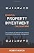 Essential Property Investment Calculations: The numbers led approach to property investment and property management