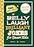 Belly Laugh Brilliant Jokes...