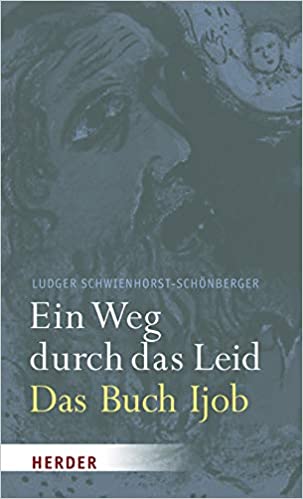 Ein Weg durch das Leid: Das Buch Ijob (Hardcover)
