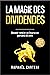 La magie des dividendes: De...