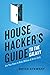 House Hacker's Guide to the Galaxy by Bryce Stewart