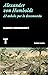 Alexander von Humboldt: El anhelo por lo desconocido (Noema) (Spanish Edition)