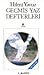 Geçmiş Yaz Defterleri by Hilmi Yavuz