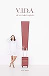 V.I.D.A. de un cu...