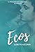 Ecos (Titanes) (Spanish Edition)
