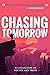 Chasing Tomorrow: A Collection of Poetry and Prose
