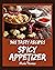 365 Tasty Spicy Appetizer R...