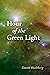 Hour of the Green Light