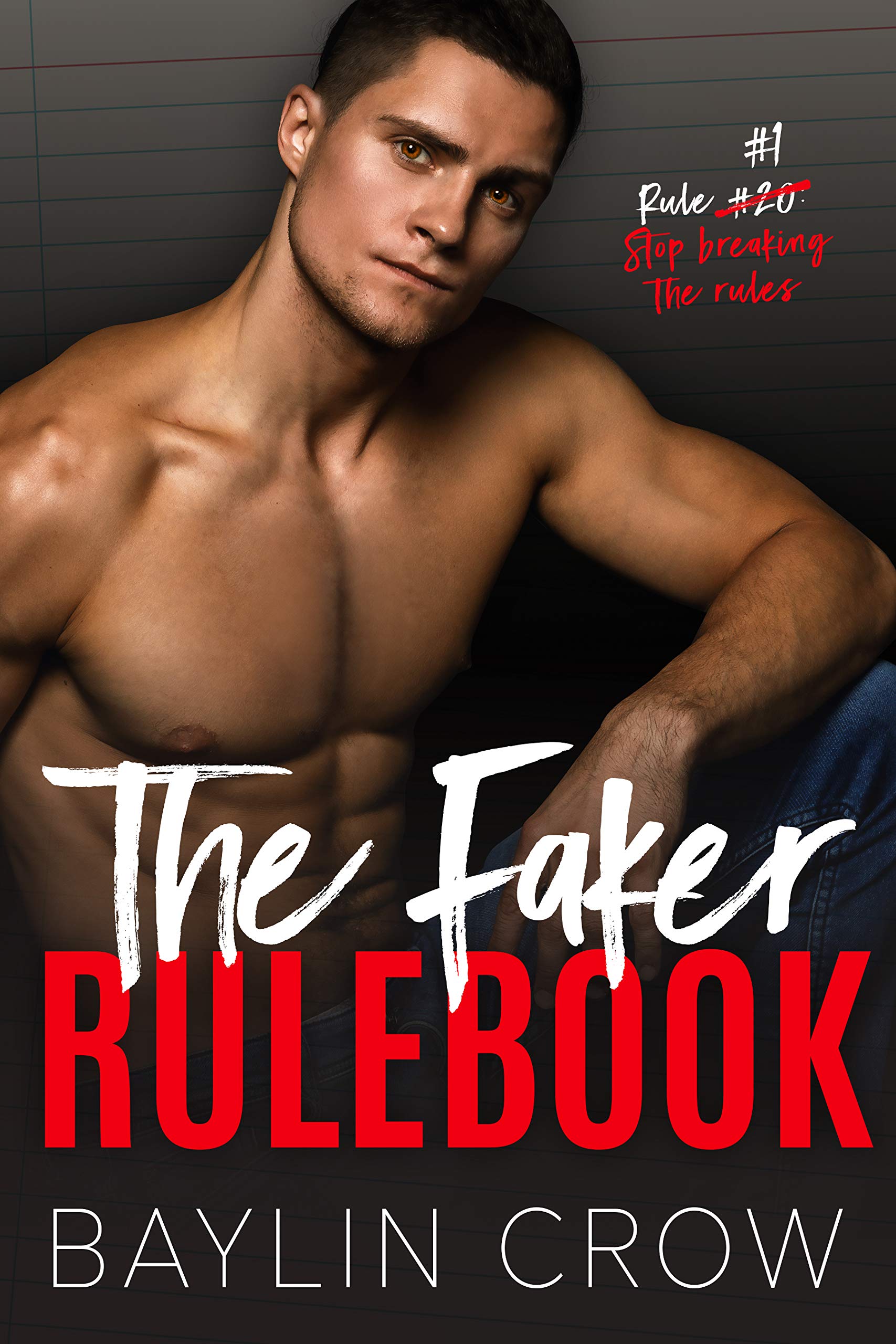 The Faker Rulebook (Boyfriend Rules, #1)