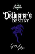 The Deliverer's Destiny