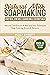 Natural Milk Soapmaking by Molly Barrett