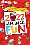 The 2022 Almanac of Fun The 2022 Almanac of Fun