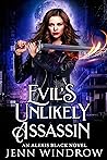 Evil's Unlikely Assassin (Alexis Black #1)