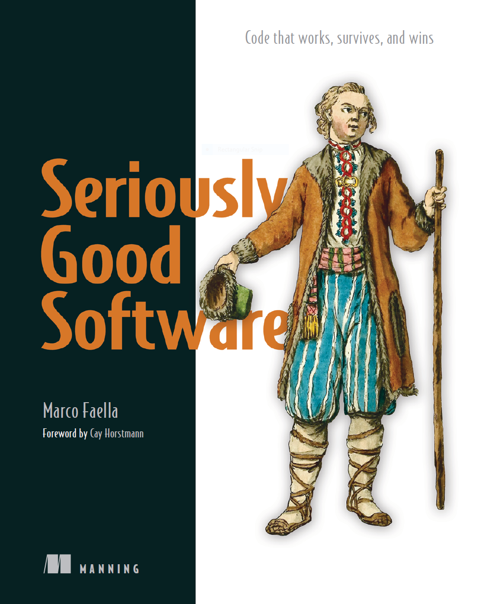 Seriously Good Software: Code that works, survives, and wins (Paperback)