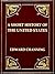 A Short History of the United States [Illustrated]