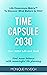 Time Capsule 2030: Your 203...