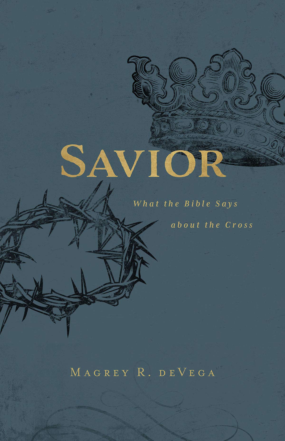 Savior: What the Bible Says about the Cross (Kindle Edition)