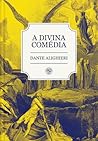 A Divina Comédia by Dante Alighieri