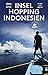 Inselhopping Indonesien