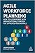 Agile Workforce Planning