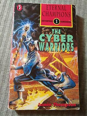 The Cyber Warriors (Eternal Champions, #1)