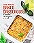 Some Amazing Baked Casserol...