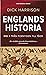 Englands historia:  Från Forntiden till 1600 (Englands historia, #1)