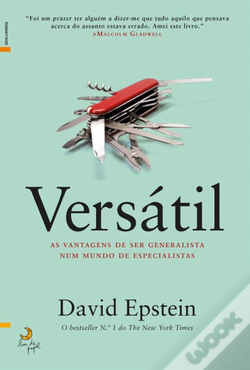 Versátil: As vantagens de ser generalista num mundo de especialistas