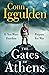 The Gates of Athens by Conn Iggulden