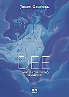 Dee: I misteri del divino femminile (Planetari Big)