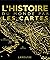 L'histoire du monde par les cartes