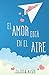 El amor está en el aire (Spanish Edition)