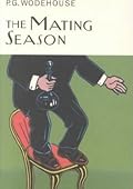 The Mating Season (Jeeves, #9)