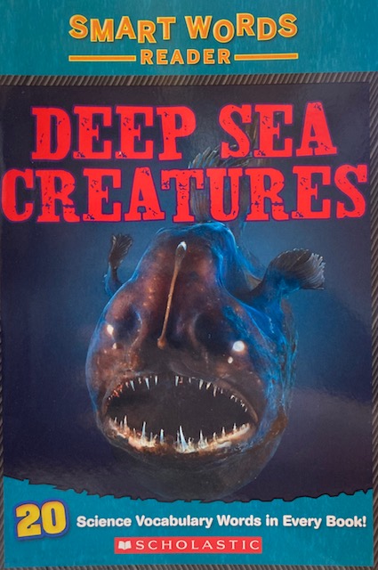 Deep Sea Creatures (Smart Words Reader)