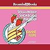 Strawberry Shortcake Murder by Joanne Fluke