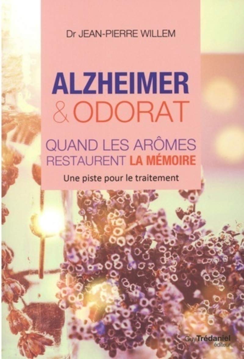 Alzheimer et odorat: quand les aromes restaurent la mémoire (Paperback)