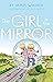 The Girl in the Mirror by James                 Walker