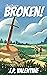 This Quest is Broken! (This Trilogy is Broken, #1) by J.P. Valentine