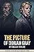 The Picture of Dorian Gray by Oscar Wilde: The Artist Is The Creator Of Beautiful Things (Annotated)