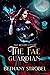 The Fae Guardian: A New Adu...