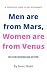 Men are from Mars; Women ar...