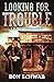 Looking for Trouble (The Bl...