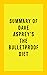 Summary of Dave Asprey’s Th...