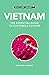 Vietnam - Culture Smart! by Geoffrey Murray