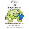 Peter the Sock Eater: A Mischievous Monsters Story