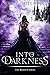 Into Darkness (Akrhyn, #1)