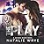 The Play (Chicago Nights, #1)