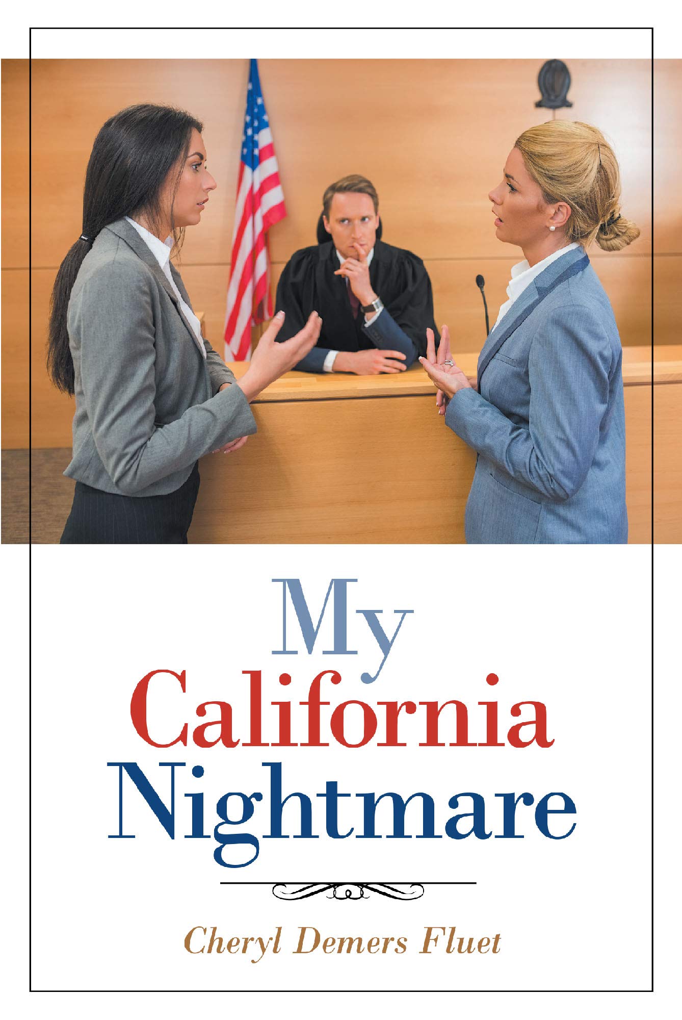 My California Nightmare (Kindle Edition)