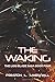 The Waking (Lion-Blade Saga)